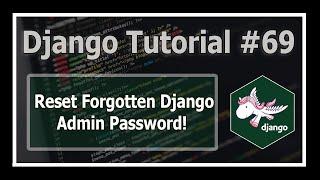 Reset Forgotten Admin Password In Django| Python Django Tutorials In Hindi #69