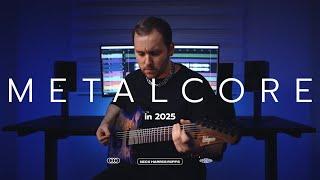 Melodic Metalcore in 2025