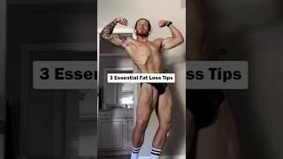 Discover the 3 Essential Fat Loss Tips