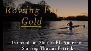 Rowing for Gold Documentary - Thomas Patrick