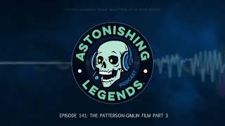 Episode 141  The Patterson Gimlin Film Part 3