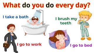 What Do You Do Every Day? | Action Verbs For Beginner Daily English | English Sentences