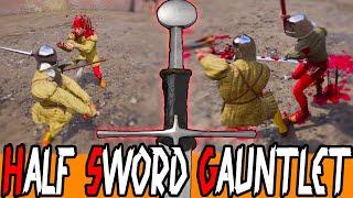 4 Minutes of slashing, bashing, and blood curdling screams in Half Sword Gauntlet