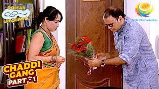 मसाले बोलकर Bhide ने दिया Madhavi को Bouquet | Taarak Mehta Ka Ooltah Chashmah | Chaddi Gang