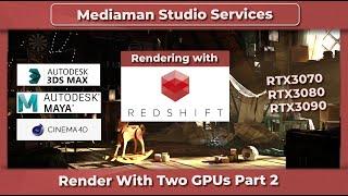 Best GPU to render with Redshift using Maya, 3D MAX and C4D. Dual GPUs Part 2