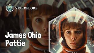 Who is James Ohio Pattie｜Explorer Biography｜VIS EXPLORE