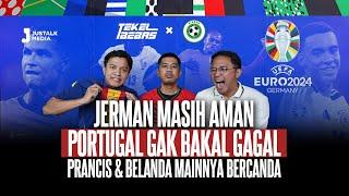 JERMAN MASIH AMAN, PORTUGAL GAK BAKAL GAGAL, PRANCIS & BELANDA MAINNYA BERCANDA | Tekel Bebas #74