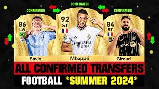 ALL CONFIRMED TRANSFERS NEWS SUMMER 2024 - Football!  ft Mbappe, Savio, Giroud… etc