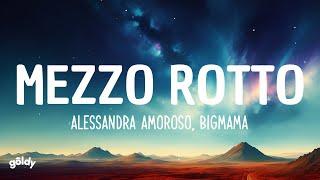 Alessandra Amoroso - Mezzo Rotto ft. BigMama