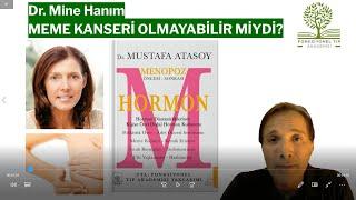 DR MİNE HANIM MEME KANSERİ OLMAYABİLİR MİYDİ-1