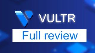 vultr vps review - Full review