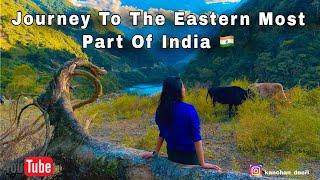 Journey To The Eastern Most Part of India  | Walong | Part 1    #dong #dongvalley #dongtrekking