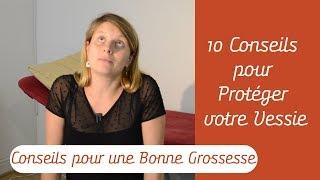 10 Conseils pour Protéger votre Vessie Enceinte - Comment Passer une Bonne Grossesse?