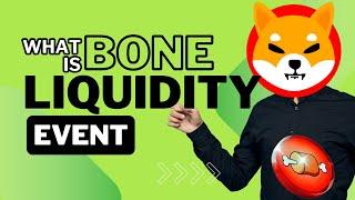 WHAT IS A LIQUIDITY EVENT? HOW IT WILL HELP BONE SHIBASWAP TOKEN REACH $100