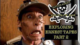 EXPLORING ERNEST TAPES PART 2