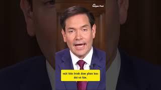 Rubio: "Chỉ có đối thoại trực tiếp giữa Tổng thống Trump và Putin mới phá vỡ được thế bế tắc!"