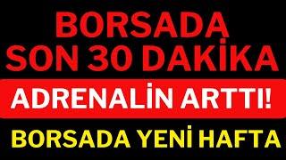 Borsada 30 Dakikada ''Adrenalin'' Dolu Dakikalar, Borsada Neler Oldu, Borsa, Dolar, Altın