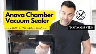 Anova Chamber Vacuum Sealer: Why Choose a Chamber Vacuum Sealer