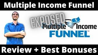 Multiple Income Funnel Review + Bonuses