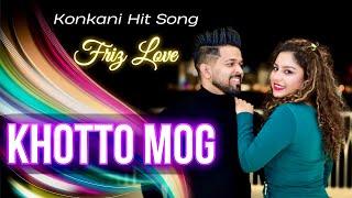 2025's Hottest Konkani Hit Song: Khotto Mog By Friz Love!