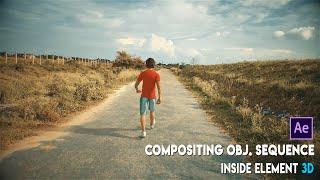 Compositing OBJ. Sequence into real world II Element 3D render II Teaser II After effect