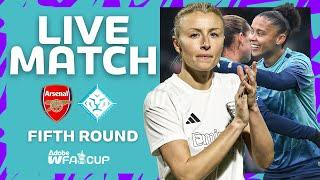 FULL MATCH | Arsenal v London City Lionesses | Fifth Round | Adobe Women's FA Cup 2024-25