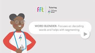 FFT Tutoring with the Lightning Squad - Word Blender