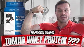 POR QUE TOMAR WHEY PROTEIN?