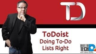 ToDoist - Doing To-Do Lists Right!