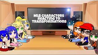 MLB characters reacting to transformations • Gacha Club • | Miraculous Ladybug |