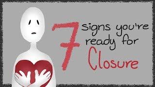 7 Signs You're Ready for a Closure From a Relationship