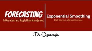 Forecasting: Exponential Smoothing