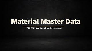 Class 12: Configuration and Creation of Material Master Data in SAP S/4 HANA MM