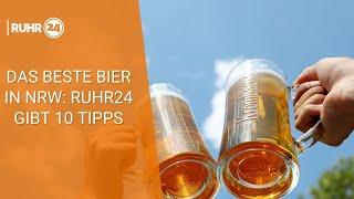 Das beste Bier in NRW: RUHR24 gibt 10 Tipps