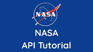 NASA API Tutorial | For Beginners