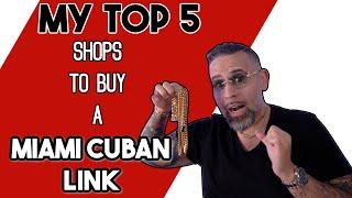 Top 5 Shops To Buy Miami Cuban Link: A Complete Guide | Mrcubaknow.com