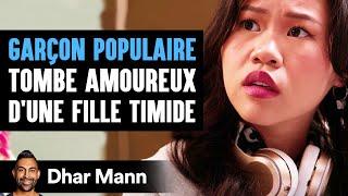 UN GARÇON POPULAIRE Tombe Amoureux D'une Fille Timide | Dhar Mann Studios