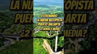 Nueva Autopista Puerto Vallarta 2 horas y media? #puertovallarta #nuevonayarit #jalisco #autopista