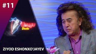 Uzoqov Studio 11-son Ziyod Eshonxo'jayev  (11.12.2019)