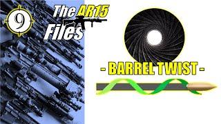 THE AR FILES | Choosing Barrel Twist and why WE SHOOT the 1:7