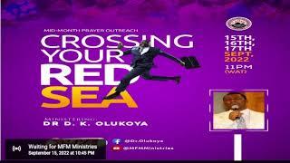 MID MONTH PRAYER OUTREACH 15-09-22 MINISTERING: DR D. K. OLUKOYA