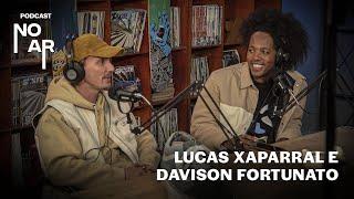 NO AR: SKATE PODCAST - DAVISON E XAPARRAL