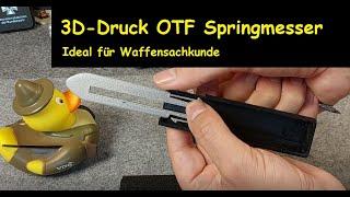 OTF Springmesser aus dem 3D-Drucker für Waffensachkunde Unterricht