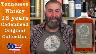 Tennessee Whisky 18 Jahre Cadenhead Orignal Collection Verkostung von WhiskyJason