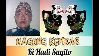 BAGONG KEMBAR KI HADI SUGITO FULL