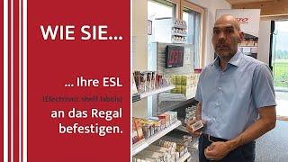 Wie Sie Ihre ESL (Electronic shelf labels) an das Regal befestigen.