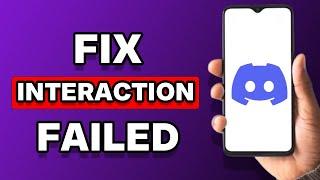 How To Fix Discord This Interaction Failed (Solved)