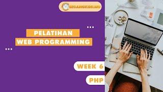 WEEK 9 |  WEB PROGRAMMING BY SECANGKIR ILMU