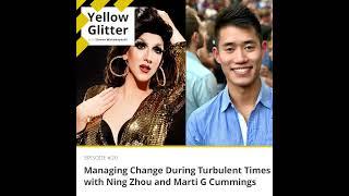 #20 Managing Change During Turbulent Times with Ning Zhou and Marti G Cummings