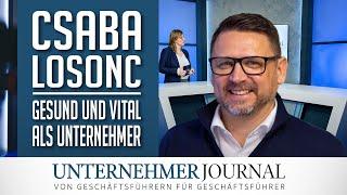 Csaba Losonc im Interview: So bleiben Sie gesund als Unternehmer | UnternehmerJournal TV